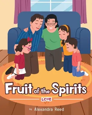 Fructul spiritelor: Dragostea - Fruit of the Spirits: Love