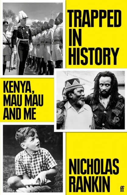 Captivi în istorie - Kenya, Mau Mau și cu mine - Trapped in History - Kenya, Mau Mau and Me