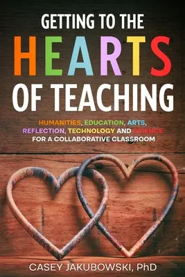 Să ajungem la INIMA predării - Getting to the HEARTS of Teaching