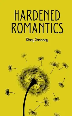 Romantici înrăiți - Hardened Romantics