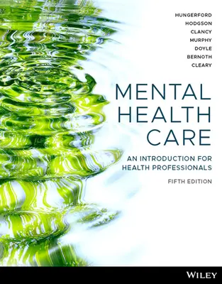 Îngrijirea sănătății mintale - O introducere pentru profesioniștii din domeniul sănătății - Mental Health Care - An Introduction for Health Professionals