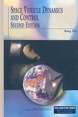Dinamica și controlul vehiculelor spațiale - Space Vehicle Dynamics and Control