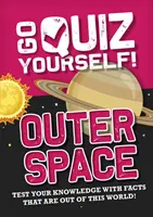 Du-te și testează-te!: Spațiul cosmic - Go Quiz Yourself!: Outer Space