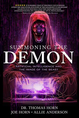 Invocarea demonului: Inteligența artificială și imaginea bestiei: Inteligența artificială și imaginea fiarei - Summoning the Demon: Artificial Intelligence and the Image of the Beast: Artificial Intelligence and the Image of the Beast