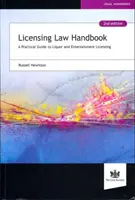 Licensing Law Handbook - A Practical Guide to Liquor and Entertainment Licensing
