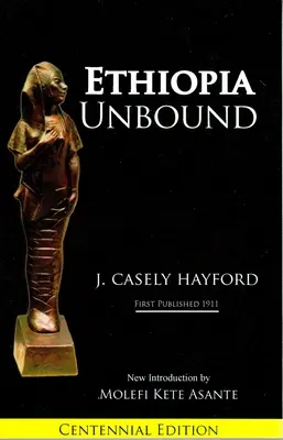 Etiopia fără legături: Studii în emanciparea rasei - Ethiopia Unbound: Studies in Race Emanicpation
