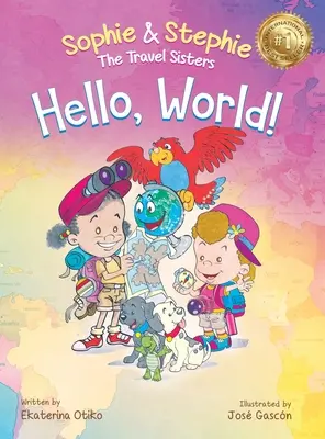 Bună, lume! O carte pentru copii Magical Travel Adventure pentru copii de 4-8 ani - Hello, World!: A Children's Book Magical Travel Adventure for Kids Ages 4-8
