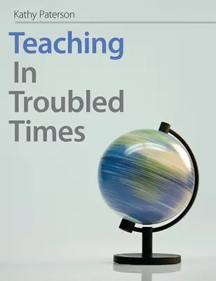 Predarea în vremuri tulburi - Teaching In Troubled Times