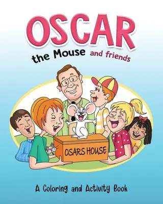 Oscar șoarecele și prietenii săi - Oscar the Mouse and Friends