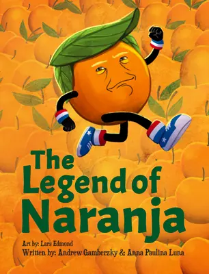 Legenda lui Naranja - The Legend of Naranja