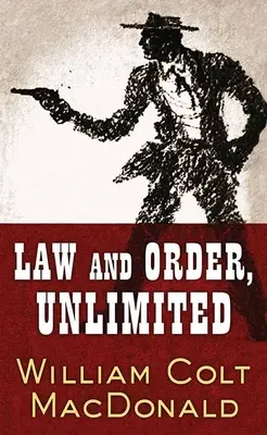 Lege și ordine, nelimitat: A Gregory Quist Story - Law and Order, Unlimited: A Gregory Quist Story