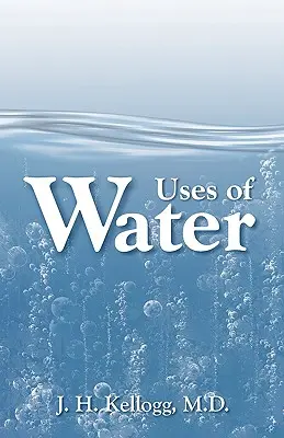 Folosirea apei în sănătate și boală - Uses of Water in Health and Disease