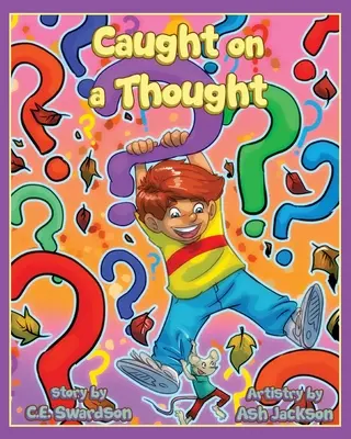 Prins pe un gând - Caught on a Thought