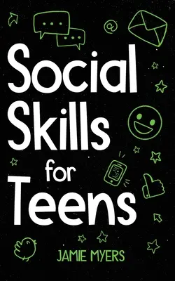Abilități sociale pentru adolescenți - Social Skills for Teens