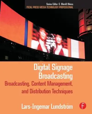 Digital Signage Broadcasting: Tehnici de gestionare și distribuție a conținutului - Digital Signage Broadcasting: Content Management and Distribution Techniques