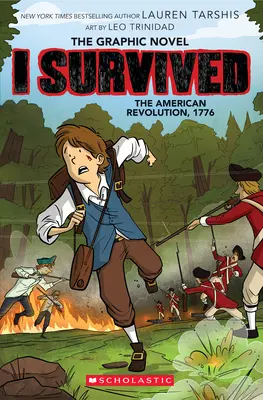 Am supraviețuit Revoluției americane, 1776 (I Survived Graphic Novel #8) - I Survived the American Revolution, 1776 (I Survived Graphic Novel #8)