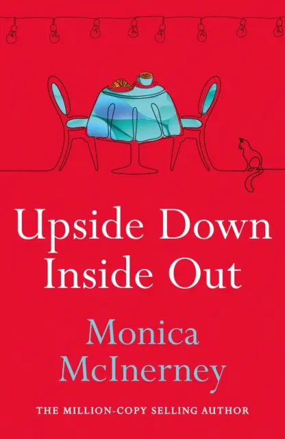 Upside Down, Inside Out - De la autoarea bestsellerului de un milion de exemplare - Upside Down, Inside Out - From the million-copy bestselling author