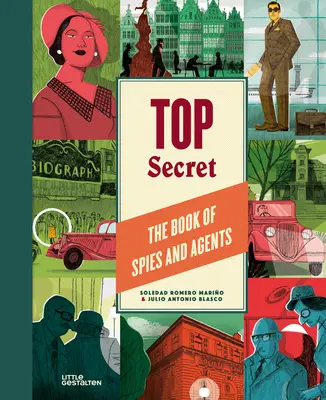 Top Secret: Cartea spionilor și a agenților - Top Secret: The Book of Spies and Agents