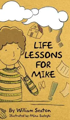 Lecții de viață pentru Mike - Life Lessons for Mike
