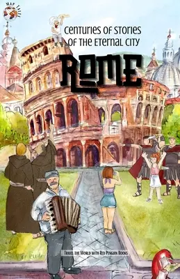Roma: Secole de povești ale Orașului Etern - Rome: Centuries of Stories of the Eternal City