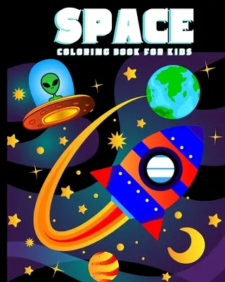Carte de colorat Space pentru copii: Carte uimitoare de colorat din spațiul cosmic cu planete, nave spațiale, rachete, astronauți și multe altele pentru copii 4-8 (Childrens B - Space Coloring Book for Kids: Amazing Outer Space Coloring Book with Planets, Spaceships, Rockets, Astronauts and More for Children 4-8 (Childrens B