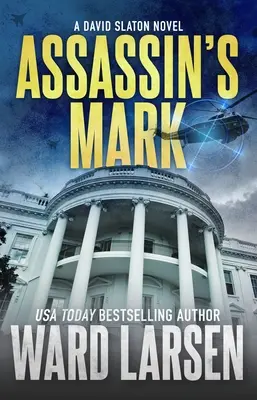 Assassin's Mark: Un roman de David Slaton - Assassin's Mark: A David Slaton Novel