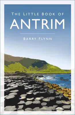Mica carte din Antrim - The Little Book of Antrim