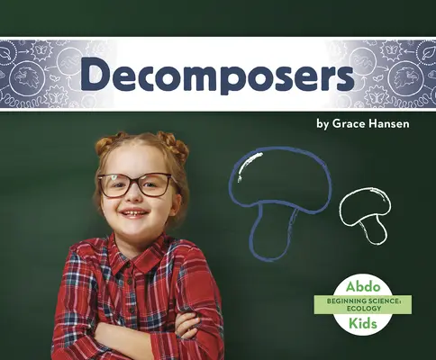 Decompozitoare - Decomposers