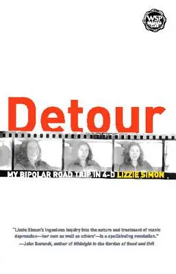 Detour: Călătoria mea bipolară în 4-D - Detour: My Bipolar Road Trip in 4-D