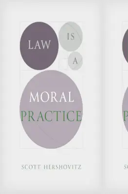 Dreptul este o practică morală - Law Is a Moral Practice
