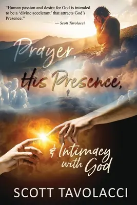 Rugăciunea, Prezența Sa și Intimitatea cu Dumnezeu - Prayer, His Presence and Intimacy with God