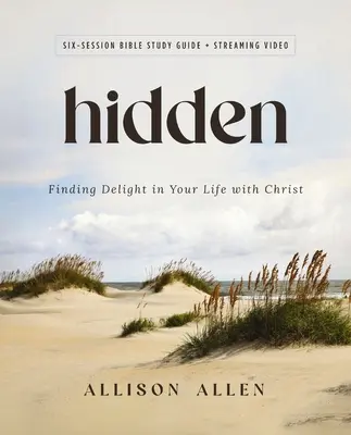 Ghid de studiu biblic ascuns Plus Streaming Video: Găsirea plăcerii în viața ta cu Hristos - Hidden Bible Study Guide Plus Streaming Video: Finding Delight in Your Life with Christ