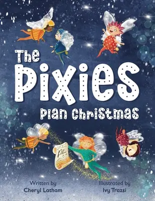 Pixies plănuiesc Crăciunul - The Pixies Plan Christmas