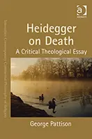 Heidegger despre moarte: Un eseu teologic critic - Heidegger on Death: A Critical Theological Essay