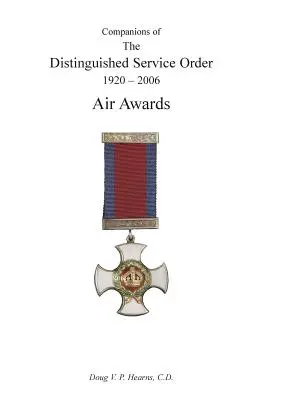 Companions of the Distinguished Service Order 1920-2006: Premii aeriene - Companions of the Distinguished Service Order 1920-2006: Air Awards