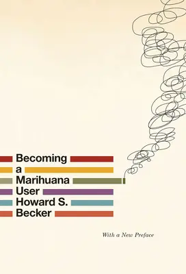 Devenirea unui consumator de marijuana - Becoming a Marihuana User