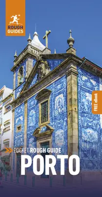 Pocket Rough Guide Porto: Ghid de călătorie cu carte electronică gratuită - Pocket Rough Guide Porto: Travel Guide with Free eBook