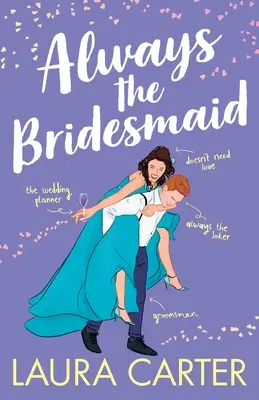 Mereu domnișoara de onoare - Always the Bridesmaid
