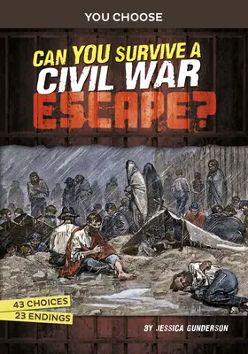 Poți supraviețui unei evadări din Războiul Civil?: O aventură istorică interactivă - Can You Survive a Civil War Escape?: An Interactive History Adventure
