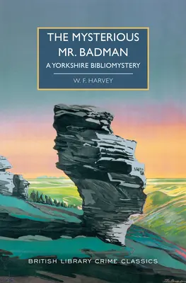 Misteriosul domn Badman: O bibliomisterie din Yorkshire - The Mysterious Mr. Badman: A Yorkshire Bibliomystery