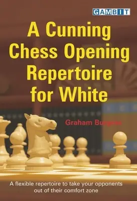 Un repertoriu viclean de deschidere de șah pentru alb - A Cunning Chess Opening Repertoire for White
