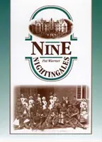 Nouă privighetori - Amintiri din Tardebigge și Hewell Grange - Nine Nightingales - Memories of Tardebigge and Hewell Grange