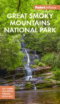 Fodor's Infocus Parcul Național Great Smoky Mountains - Fodor's Infocus Great Smoky Mountains National Park