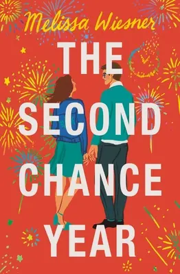 Anul celei de-a doua șanse - The Second Chance Year