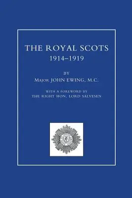 ROYAL SCOTS 1914-1919 Volumul unu - ROYAL SCOTS 1914-1919 Volume One