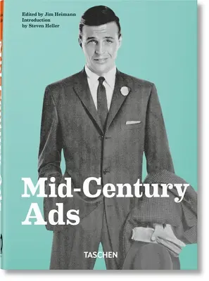 Reclame din mijlocul secolului. Ed. a 40-a - Mid-Century Ads. 40th Ed.