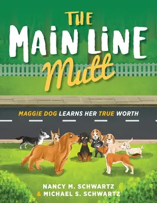 The Main Line Mutt: Maggie Dog își află adevărata valoare - The Main Line Mutt: Maggie Dog Learns Her True Worth