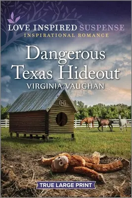 Ascunzătoarea periculoasă din Texas - Dangerous Texas Hideout