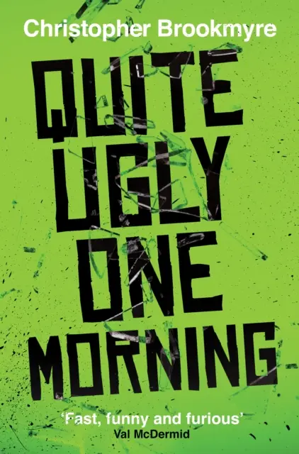 O dimineață destul de urâtă - Quite Ugly One Morning