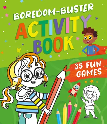 Boredom Buster Activity Book: 35 de jocuri distractive - Boredom Buster Activity Book: 35 Fun Games